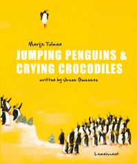 Book Cover for Jumping Penguins & Crying Crocodiles by Jesse Goossens
