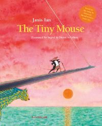 Book Cover for The Tiny Mouse by Janis Ian