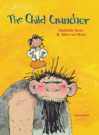 Book Cover for The Child Cruncher by Mathilde Stein
