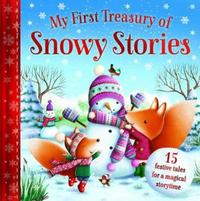 Book Cover for My First Treasury of Snowy Stories by Xanna Eve Chown
