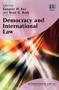 Book Cover for Democracy and International Law by Gregory H Fox, Brad R Roth