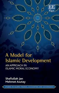 Book Cover for A Model for Islamic Development by Shafiullah Jan, Mehmet Asutay