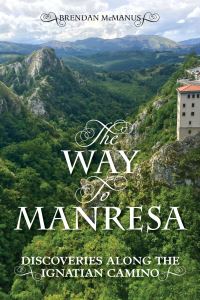 Book Cover for The Way to Manresa by Brendan McManus