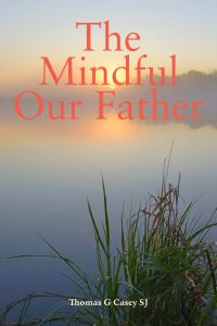 Book Cover for The Mindful Our Father by Thomas G Casey