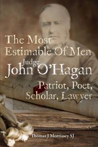 Book Cover for The Most Estimable of Men Judge John O'Hagan by Thomas J Morrissey