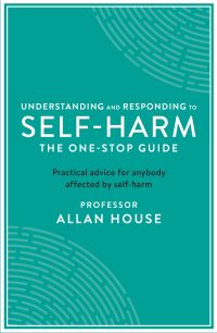 Book Cover for Understanding and Responding to Self-Harm by Allan House