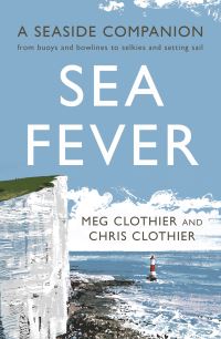 Book Cover for Sea Fever by Meg Clothier, Chris Clothier