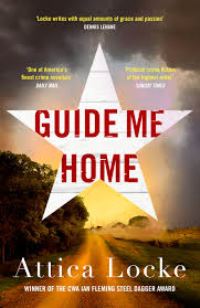 Book Cover for Guide Me Home by Attica Locke