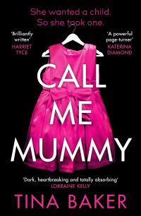 Book Cover for Call Me Mummy by Tina Baker