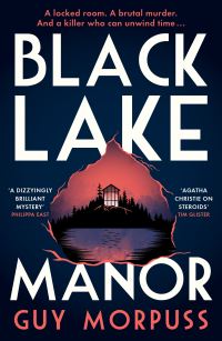 Book Cover for Black Lake Manor by Guy Morpuss