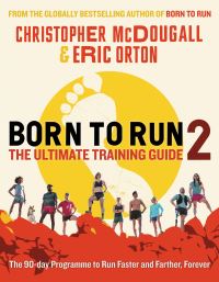 Book Cover for Born to Run 2 by Christopher McDougall, Eric Orton