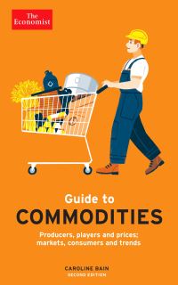 Book Cover for The Economist Guide to Commodities by Caroline Bain