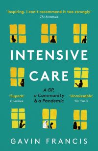 Book Cover for Intensive Care by Gavin Francis, Wellcome Collection