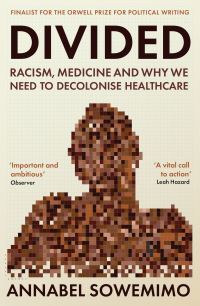 Book Cover for Divided by Annabel Sowemimo, Wellcome Collection