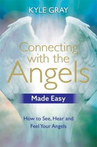 Book Cover for Connecting With the Angels Made Easy by Kyle Gray