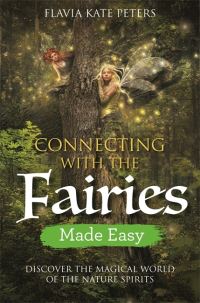 Book Cover for Connecting With the Fairies Made Easy by Flavia Kate Peters