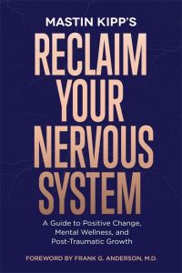 Book Cover for Reclaim Your Nervous System by Mastin Kipp
