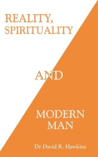 Book Cover for Reality, Spirituality and Modern Man by David R Hawkins