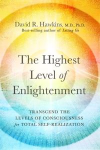 Book Cover for The Highest Level of Enlightenment by David R Hawkins