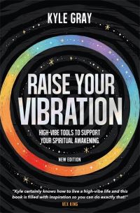 Book Cover for Raise Your Vibration by Kyle Gray