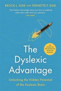 Book Cover for The Dyslexic Advantage by Brock Eide, Fernette Eide