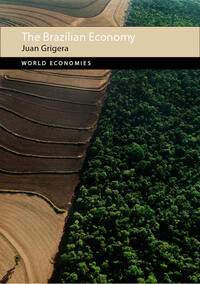 Book Cover for The Brazilian Economy by Juan Grigera