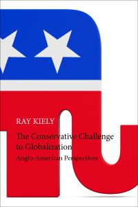 Book Cover for The Conservative Challenge to Globalization by Ray Kiely