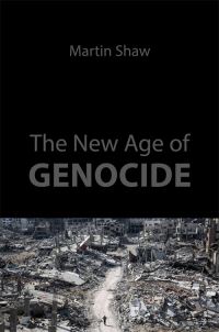 Book Cover for The New Age of Genocide by Martin Shaw