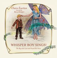 Book Cover for Whisper Boy Sings! by Claire Everton