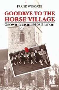 Book Cover for Goodbye to the Horse Village by Frank Wingate