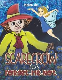 Book Cover for Scarecrow & Forget-Me-Not by Helen Jia