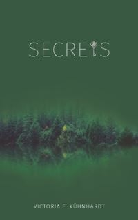 Book Cover for Secrets by Victoria E Kühnhardt