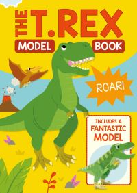 Book Cover for The T. Rex Model Book by Joe Fullman