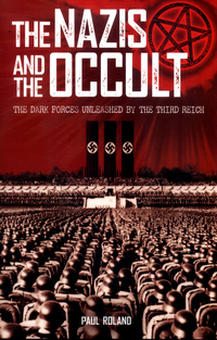 Book Cover for The Nazis and the Occult by Paul Roland