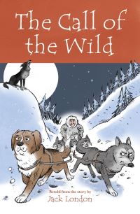 Book Cover for The Call of the Wild by Christopher Westwood, Jack London