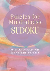 Book Cover for Puzzles for Mindfulness Sudoku by Arcturus Publishing Limited