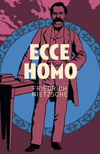 Book Cover for Ecce Homo by Friedrich Wilhelm Nietzsche