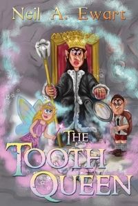 Book Cover for The Tooth Queen by Neil Ewart
