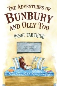 Book Cover for The Adventures of Bunbury...and Olly Too by Penni Farthing
