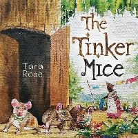 Book Cover for The Tinker Mice by Tara Rose