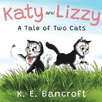 Book Cover for Katy and Lizzy by K E Bancroft