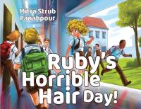 Book Cover for Ruby's Horrible Hair Day! by Mitra Strub Panahpour