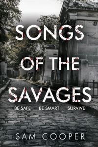 Book Cover for Songs of the Savages by Sam Cooper