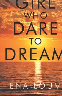 Book Cover for Girl Who Dare to Dream by Ena Loum