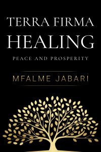 Book Cover for Terra Firma Healing by Mfalme Jabari