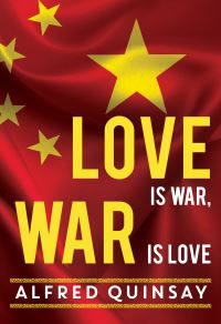 Book Cover for Love Is War, War Is Love by Alfred Quinsay