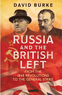 Book Cover for Russia and the British Left by David Burke