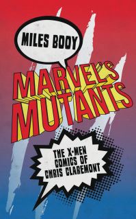 Book Cover for Marvel's Mutants by Miles Booy