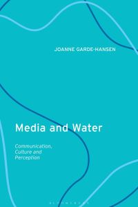 Book Cover for Media and Water by Joanne GardeHansen