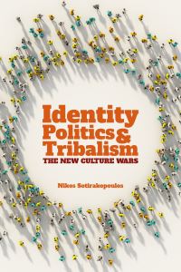 Book Cover for Identity Politics and Tribalism by Nikos Sotirakopoulos
